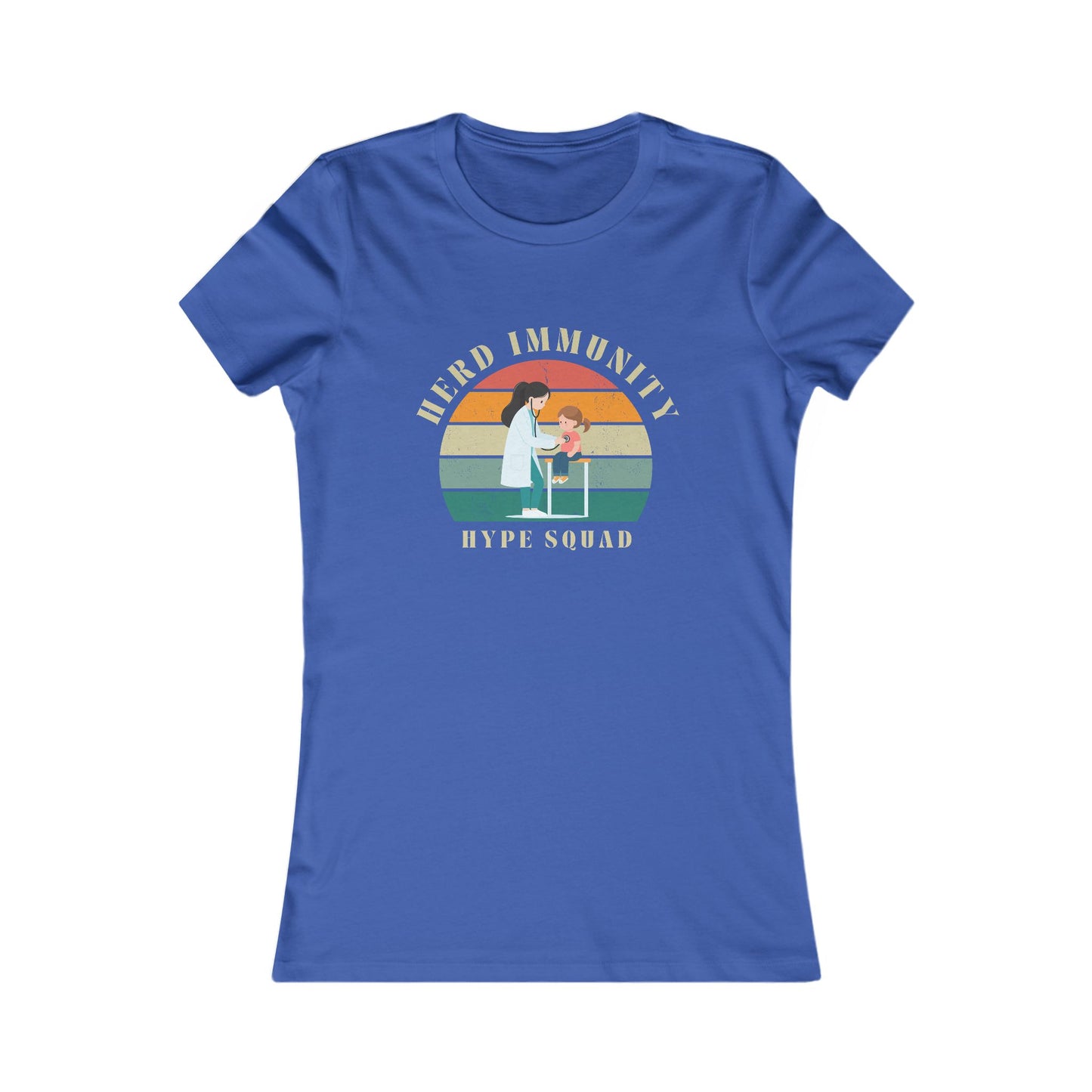 Herd Immunity Hype Squad - A Vaccination Advocate Fitted T-Shirt