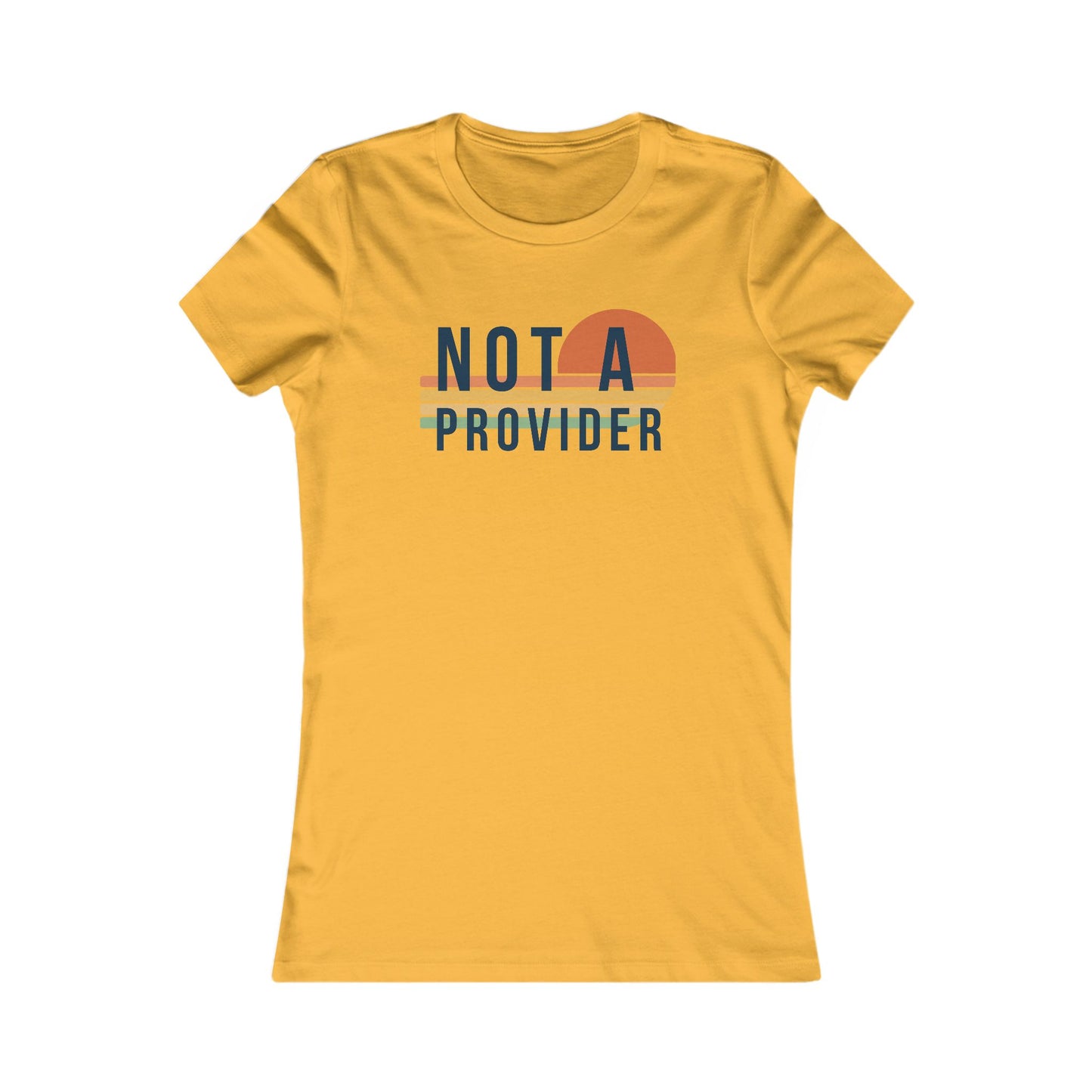 Not A Provider Tee for Empowered Clinicians